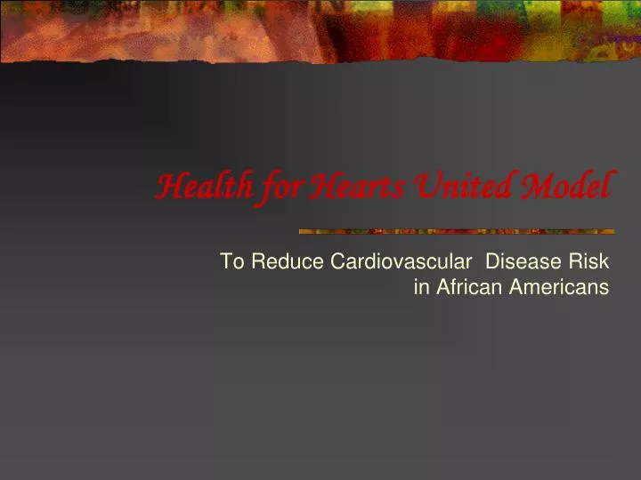 health for hearts united model