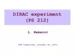 DIRAC experiment (PS 212) - slide 1