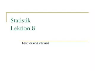 statistik lektion 8