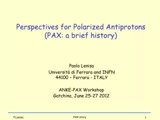 Perspectives for Polarized Antiprotons (PAX: a brief history)