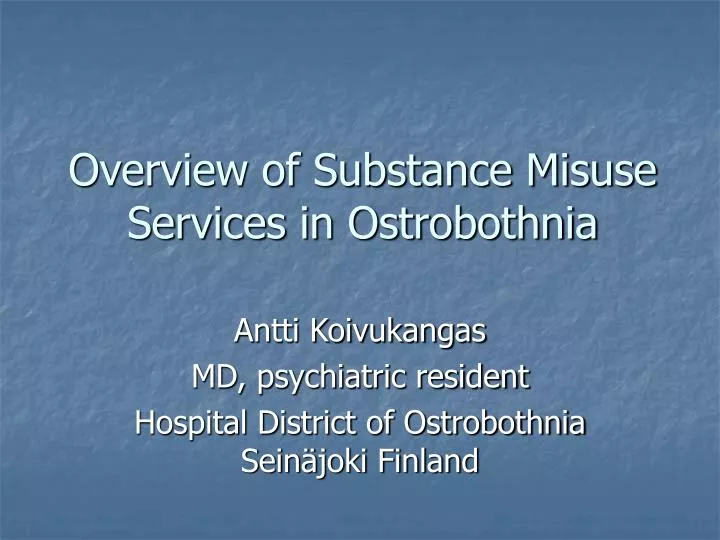 overview of substance misuse services in ostrobothnia
