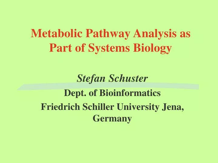 metabolic pathway analysis as part of systems biology