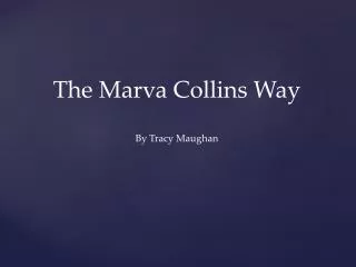 The Marva Collins Way By Tracy Maughan