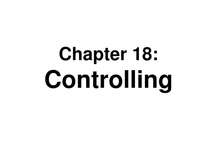 chapter 18 controlling