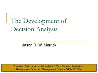The Development of Decision Analysis