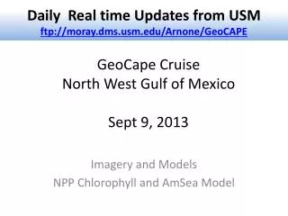 GeoCape Cruise North West Gulf of Mexico Sept 9 , 2013