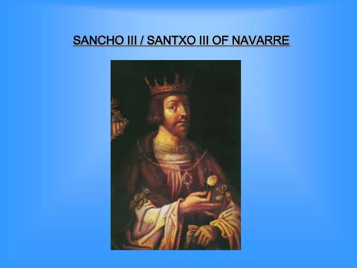 sancho iii santxo iii of navarre