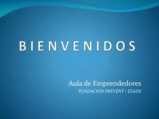 b i e n v e n i d o s