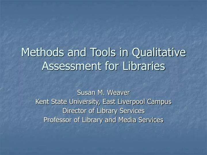 methods and tools in qualitative assessment for libraries