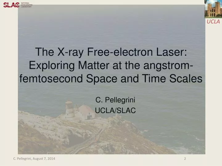 the x ray free electron laser exploring matter at the angstrom femtosecond space and time scales