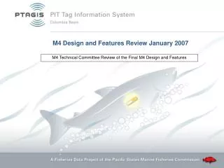 M4 Design and Features Review January 2007