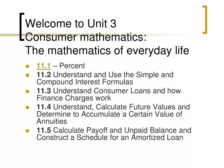welcome to unit 3 consumer mathematics the mathematics of everyday life