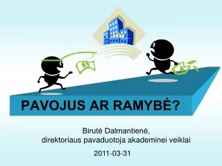 pavojus ar ramyb