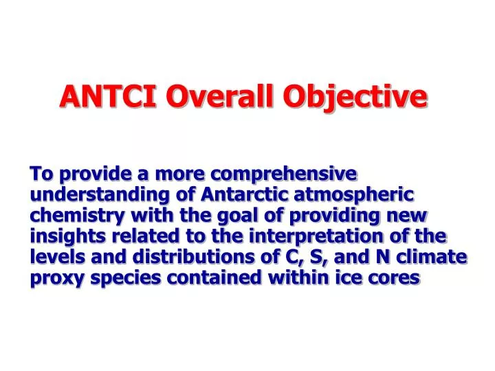 antci overall objective