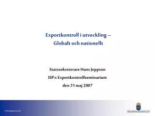 exportkontroll i utveckling globalt och nationellt
