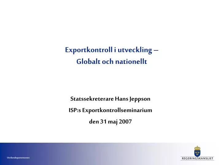 exportkontroll i utveckling globalt och nationellt