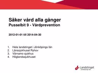 s ker v rd alla g nger pusselbit 9 v rdprevention 2012 01 01 till 2014 04 30