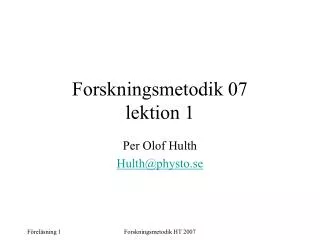 forskningsmetodik 07 lektion 1