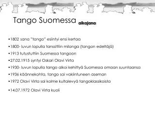 tango suomessa aikajana