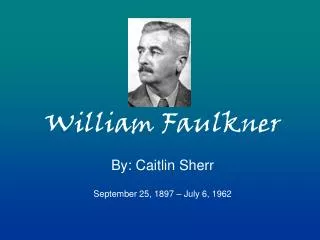 William Faulkner