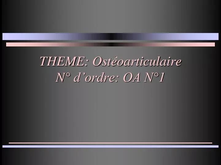 theme ost oarticulaire n d ordre oa n 1