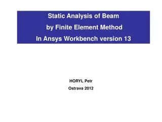 Static Analysis of Beam by Finite Element Method In Ansys Workbench version 13