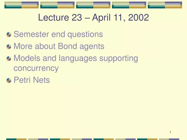 lecture 23 april 11 2002