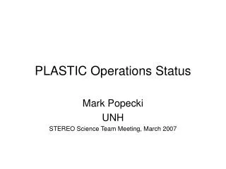 PLASTIC Operations Status