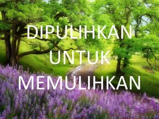 dipulihkan untuk memulihkan