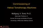 Commissioning of Helical Tomotherapy Machines - slide 1