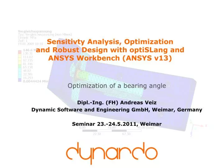 sensitivty analysis optimization and robust design with optislang and ansys workbench ansys v13