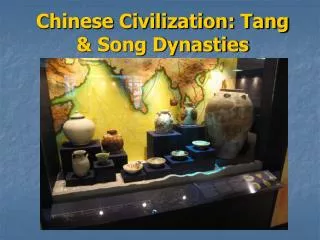 Chinese Civilization: Tang &amp; Song Dynasties