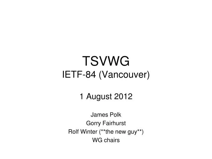 tsvwg ietf 84 vancouver