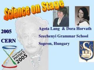Agota Lang &amp; Dora Horvath Szechenyi Grammar School Sopron, Hungary