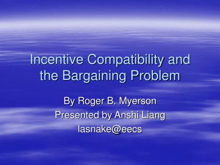 incentive compatibility and the bargaining problem