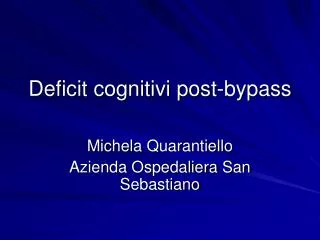 deficit cognitivi post bypass