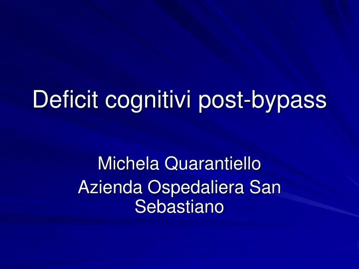 deficit cognitivi post bypass