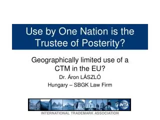 Use by One Nation is the T rustee of P osterity ?