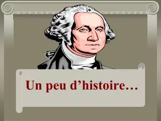 un peu d histoire