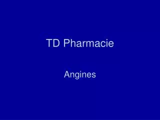td pharmacie