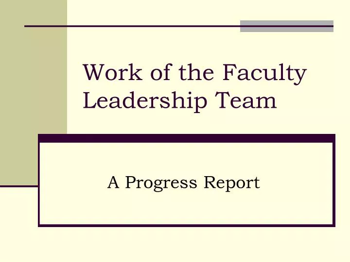 work of the faculty leadership team