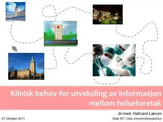 klinisk behov for utveksling av informasjon mellom helseforetak