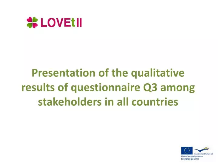 presentation of the qualitative results of questionnaire q3 among stakeholders in all countries
