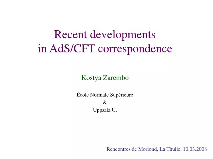 recent developments in ads cft correspondence