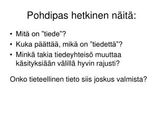 pohdipas hetkinen n it