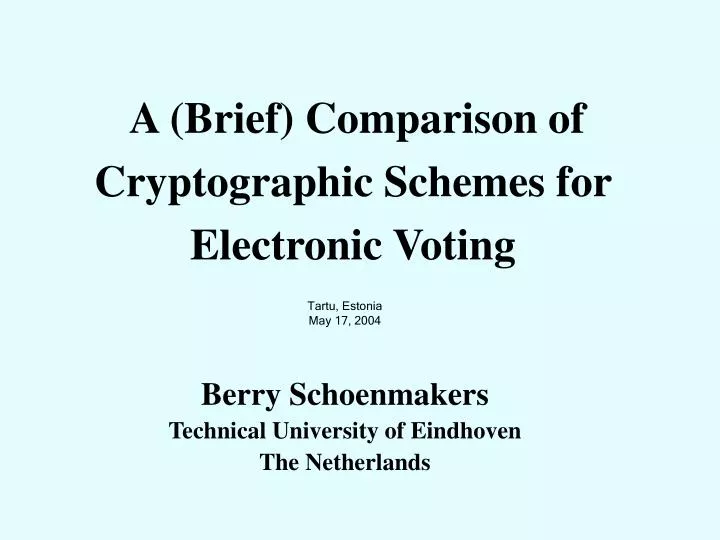 a brief comparison of cryptographic schemes for electronic voting