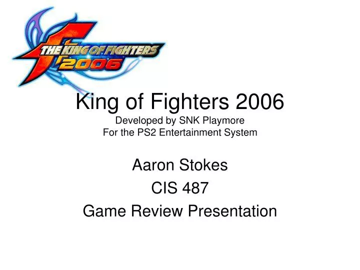 king of fighters 2006 developed by snk playmore for the ps2 entertainment system