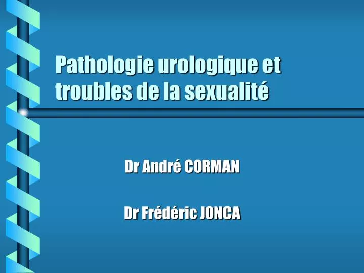 pathologie urologique et troubles de la sexualit