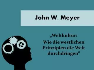 john w meyer