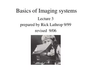 Basics of Imaging systems